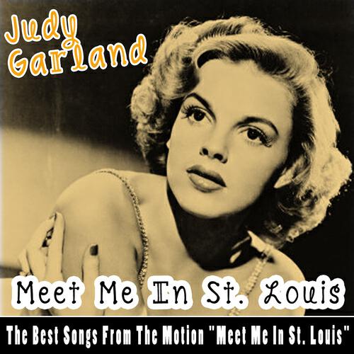 Judy Garland - Louis (From the Motion 'Meet Me in St. Louis')