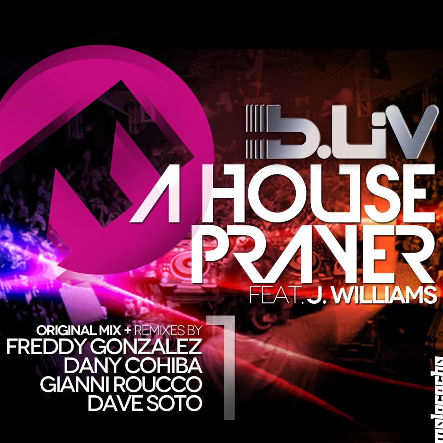 B-Liv - A House Prayer (Dany Cohiba Remix)