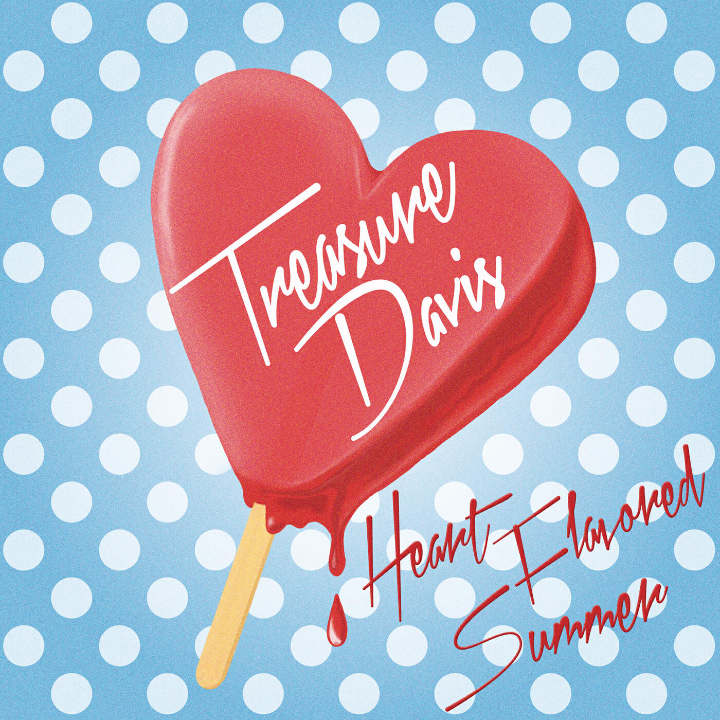 Treasure Davis - Heart Flavored Sucker