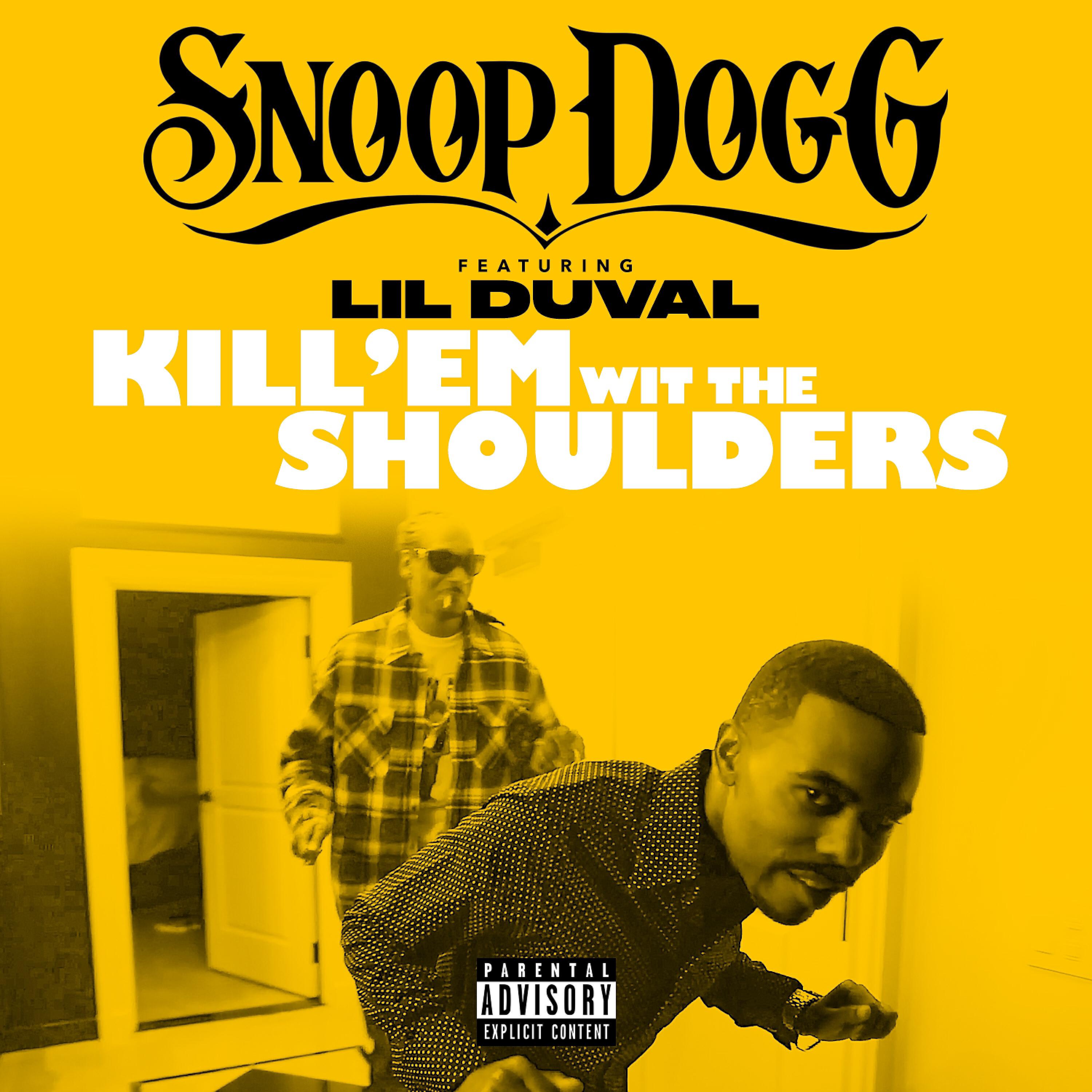 Snoop Dogg - Hit 'Em wit the Shoulders (feat. Lil Duval)