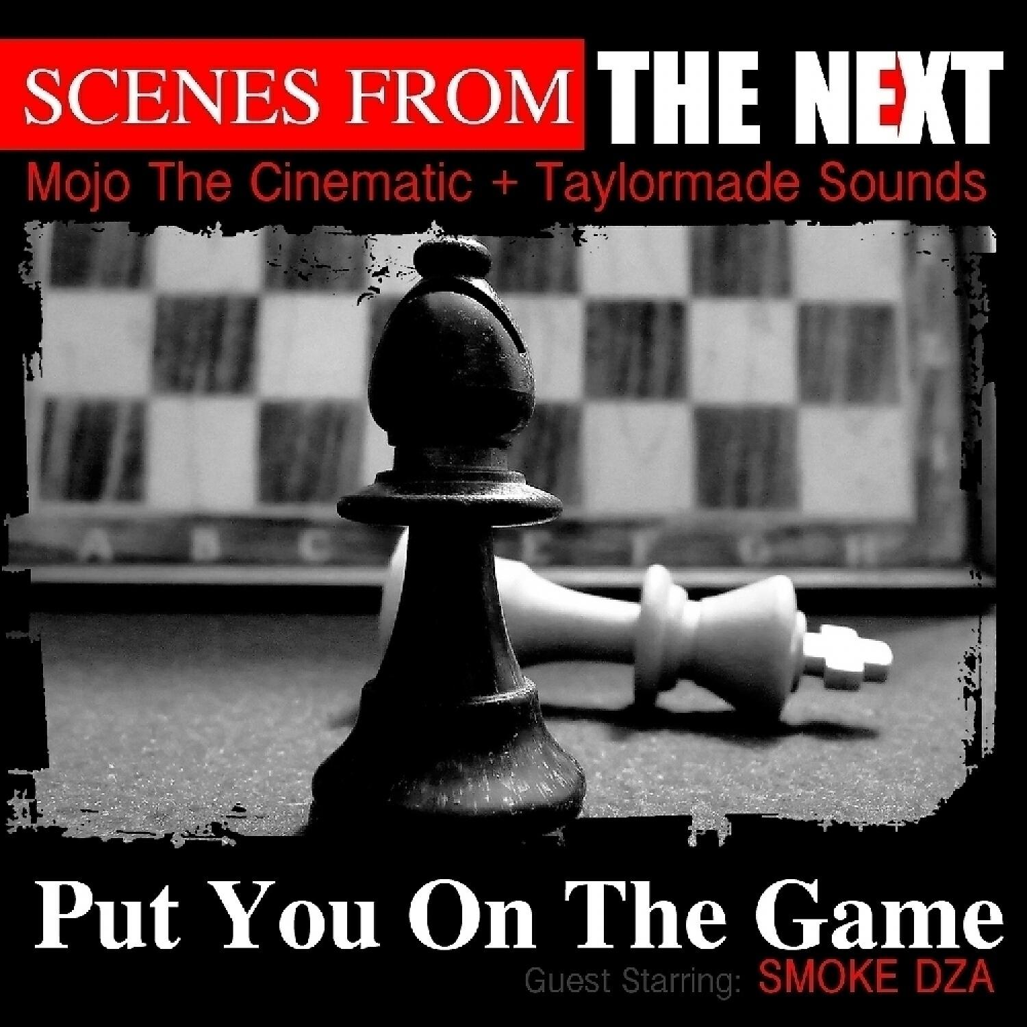 The Next - Put You On The Game (A Capella) (feat. Smoke Dza) (A Capella)