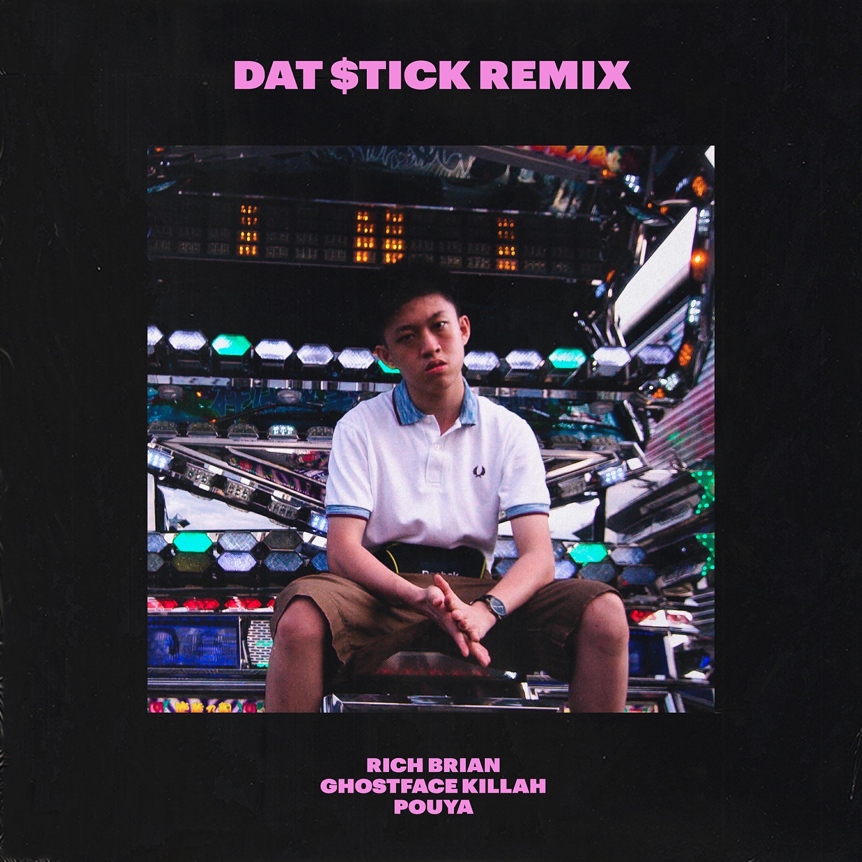 Rich Brian - Dat $tick (Remix) (feat. Ghostface Killah & Pouya)