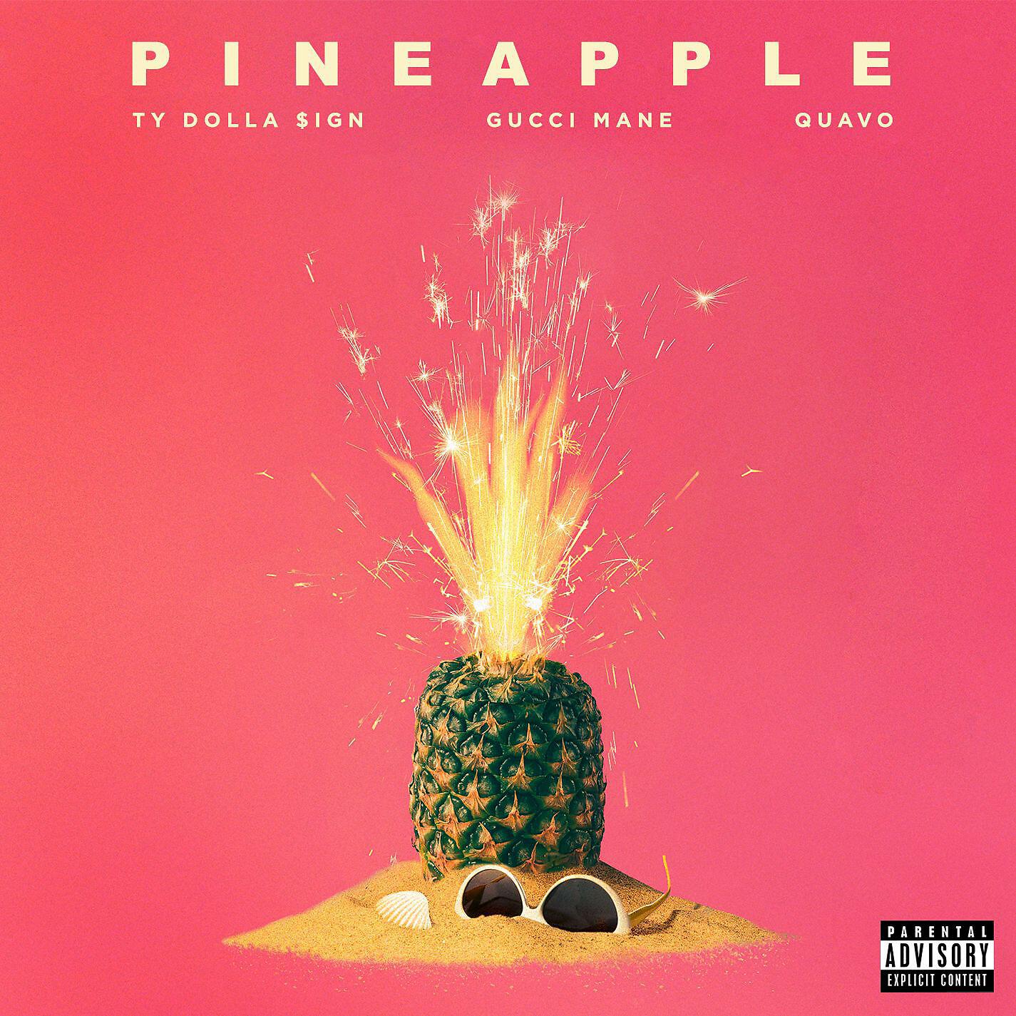 Ty Dolla $ign - Pineapple (feat. Gucci Mane & Quavo)
