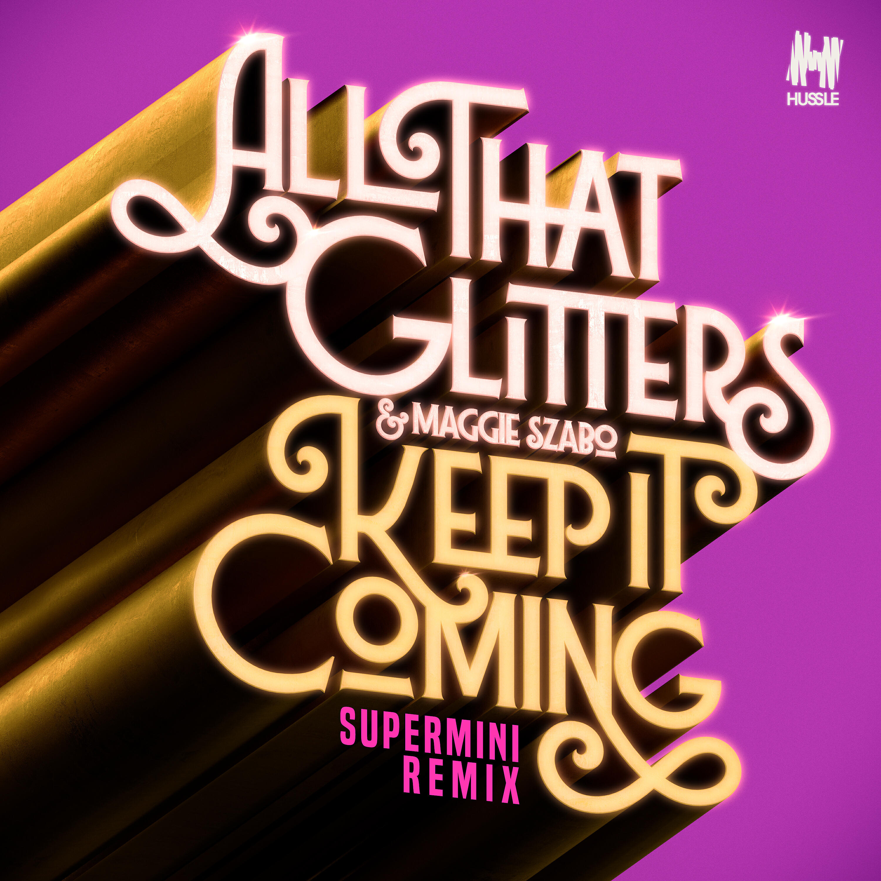 All That Glitters - Keep It Coming (Supermini Remix)