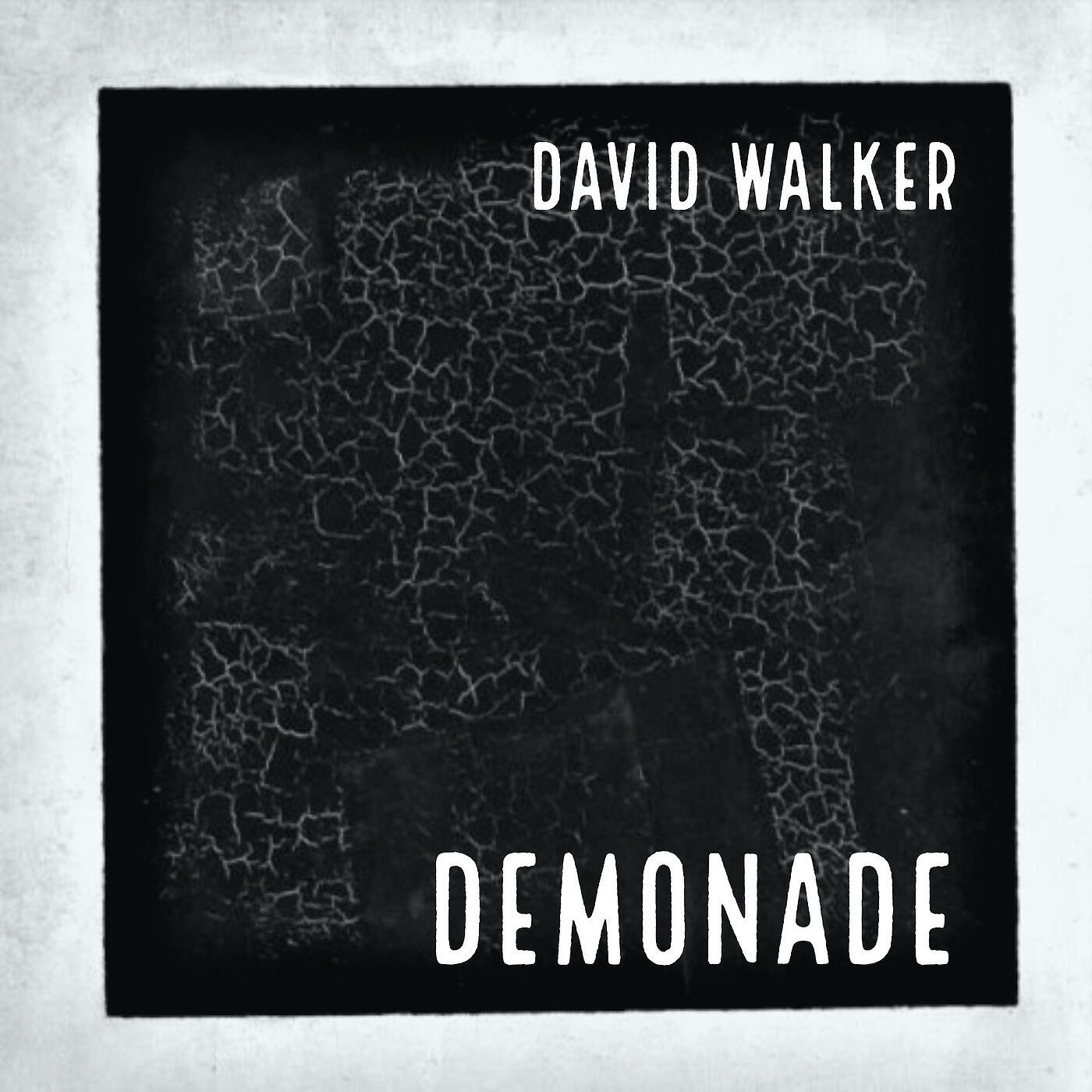David Walker - Demonade