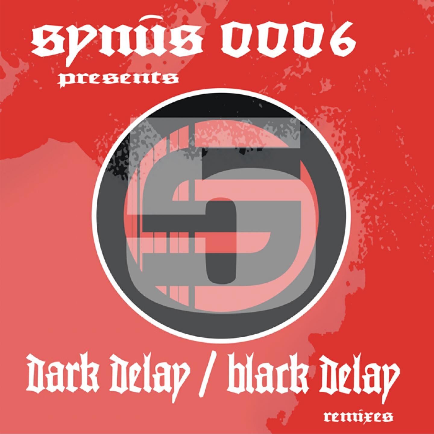 Synus 0006 - Black Delay (Secret Channel Remix)