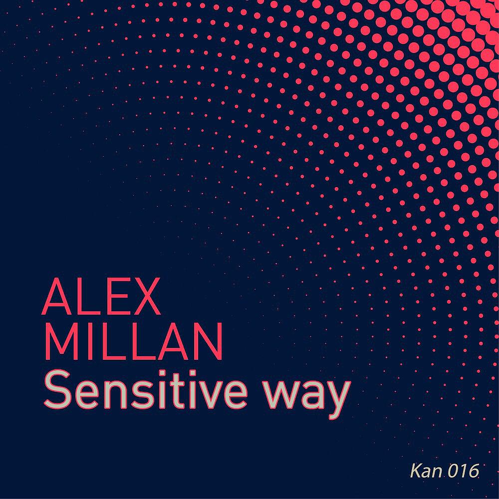 Alex-Millan - Sensitive Way (Yanix Melodic Remix)