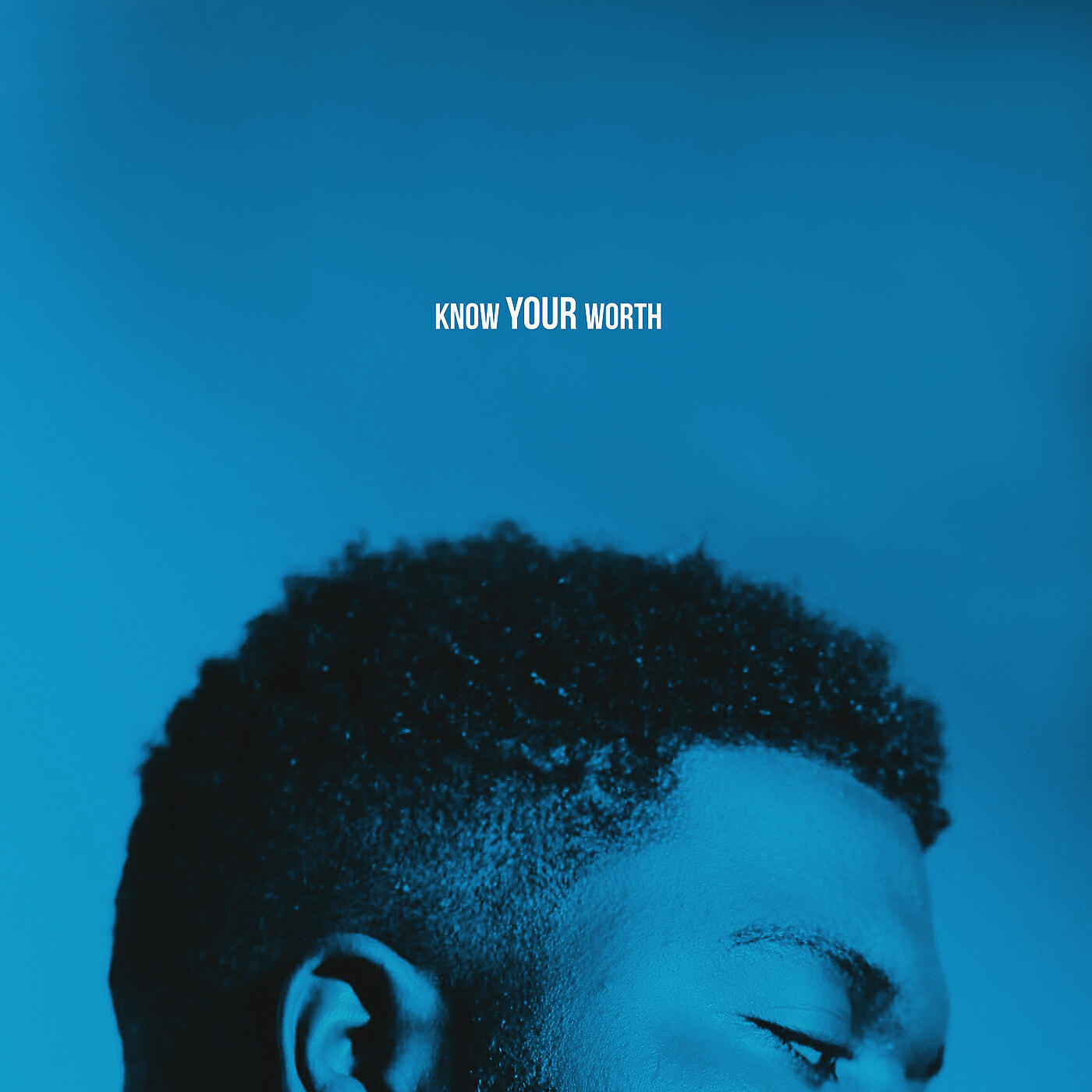 Khalid - Know Your Worth