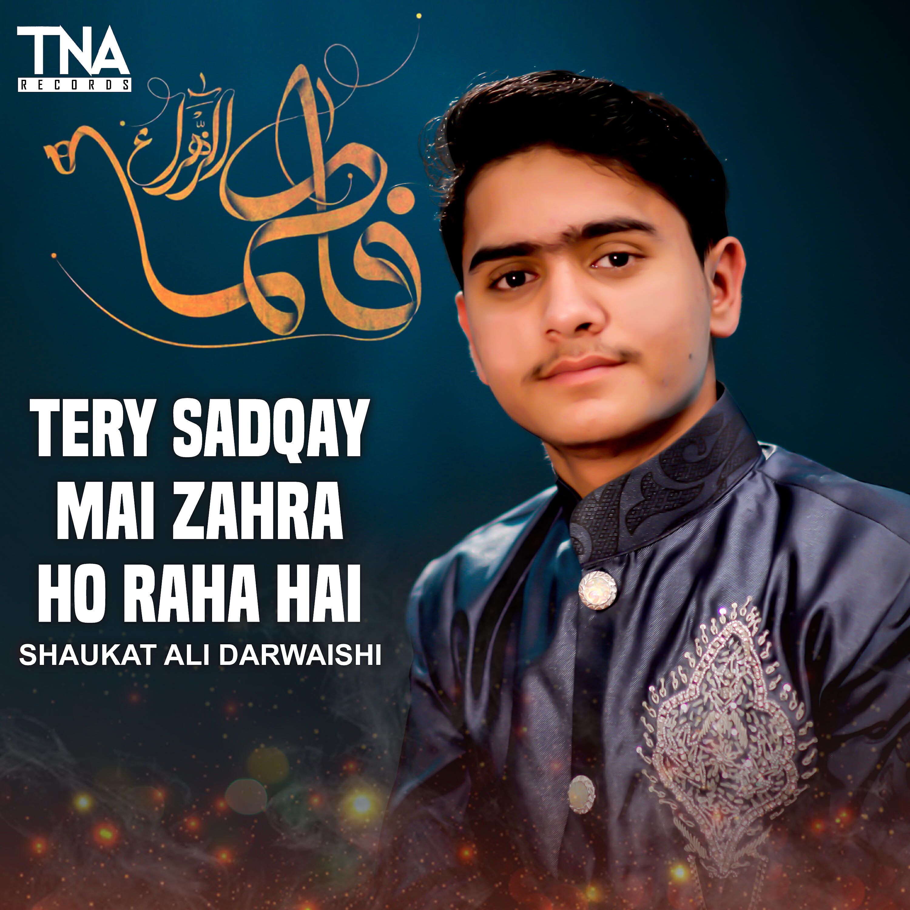 Shaukat Ali Darwaishi - Tery Sadqay Mai Zahra Ho Raha Hai