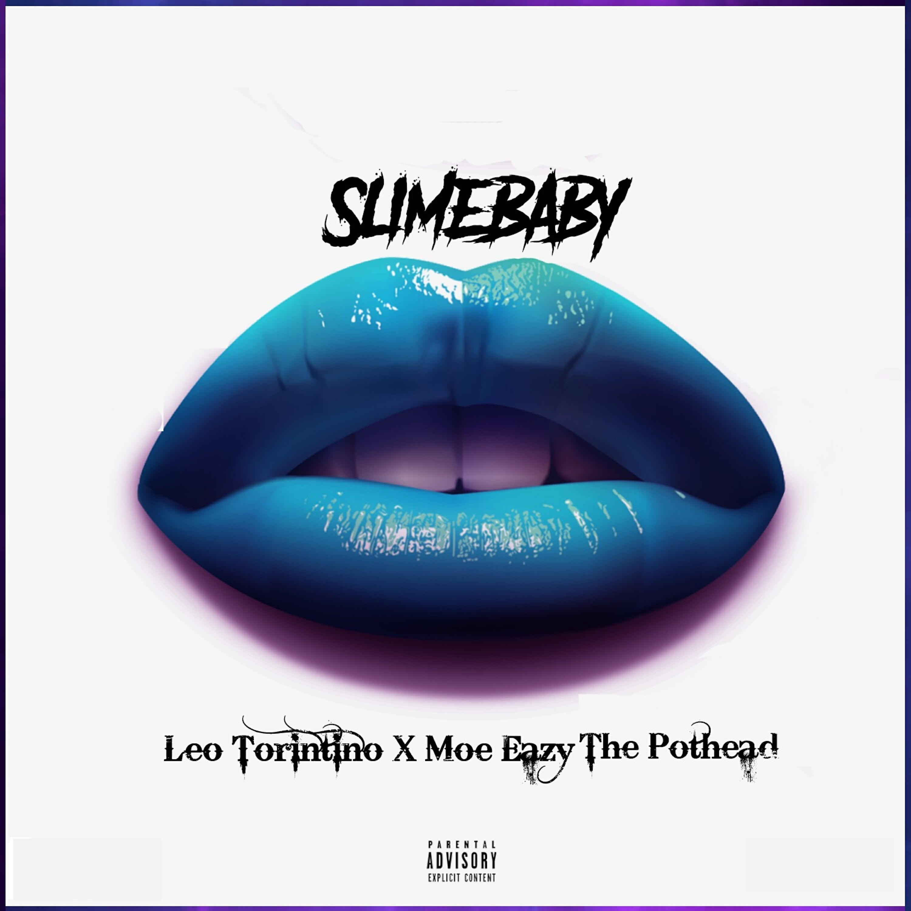 Moe Eazy The Pothead - Slime Baby