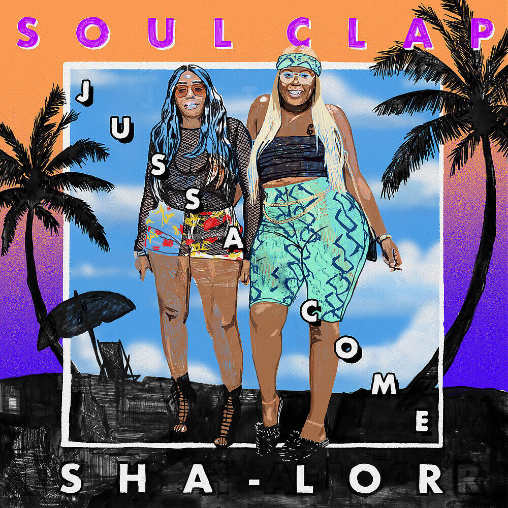 Soul Clap - Jussa Come (Lil'T & Eli Soul Clap Dub)