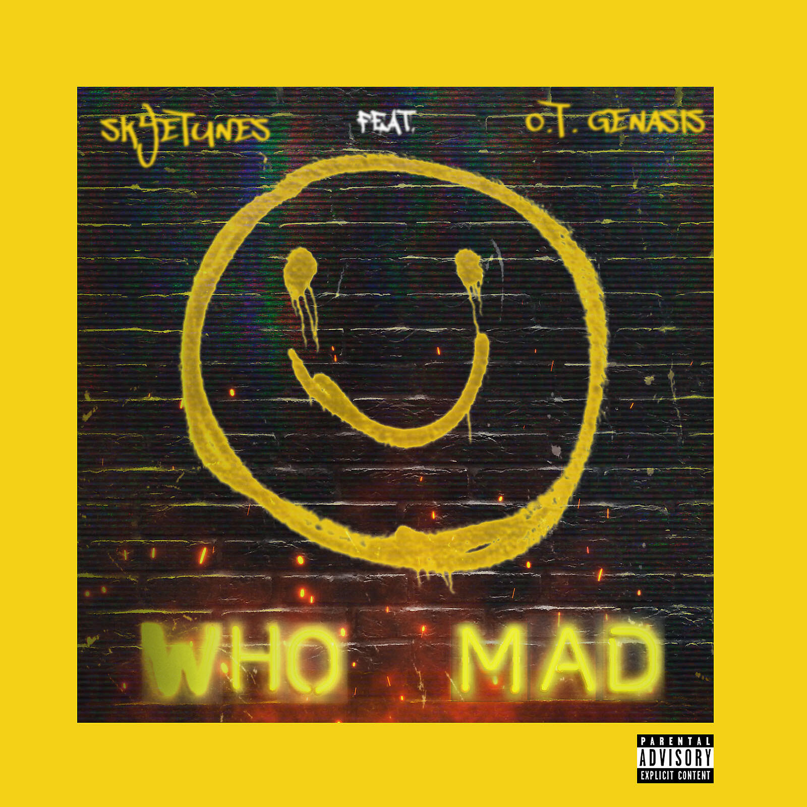 Skyetunes - Who Mad (feat. O.T. Genasis)