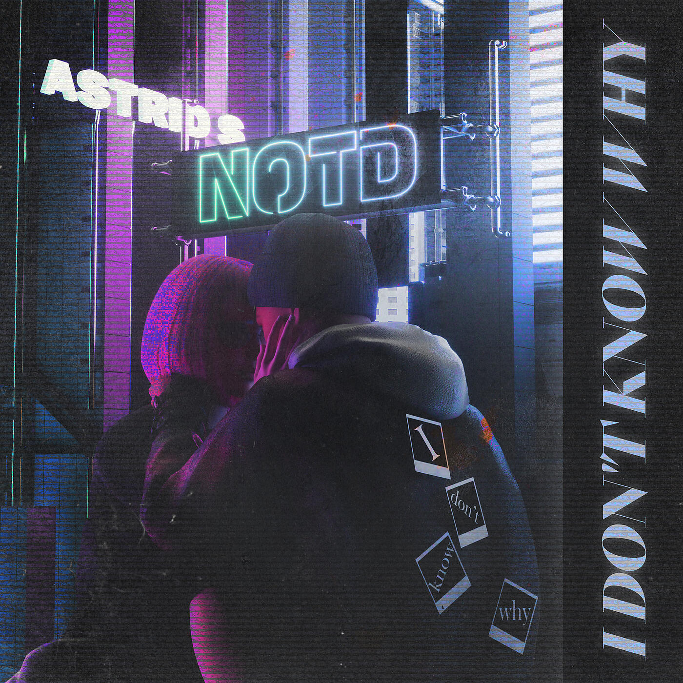 NOTD - I Don't Know Why