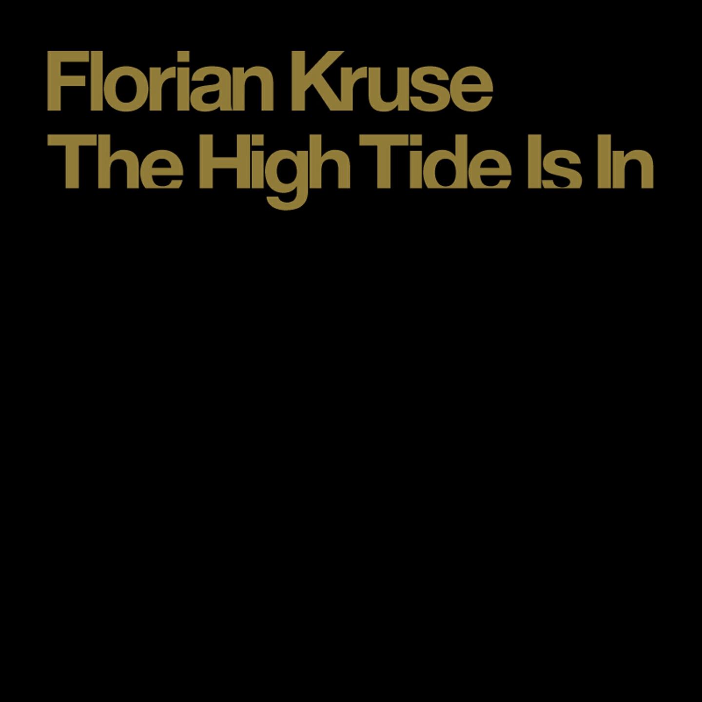 Florian Kruse - The High Tide Is In (Turn of the Tide Mix)