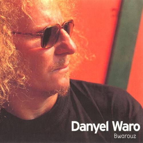 Danyel Waro - Baylo