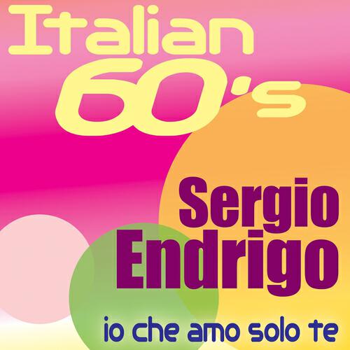 Sergio Endrigo - I tuoi vent'anni