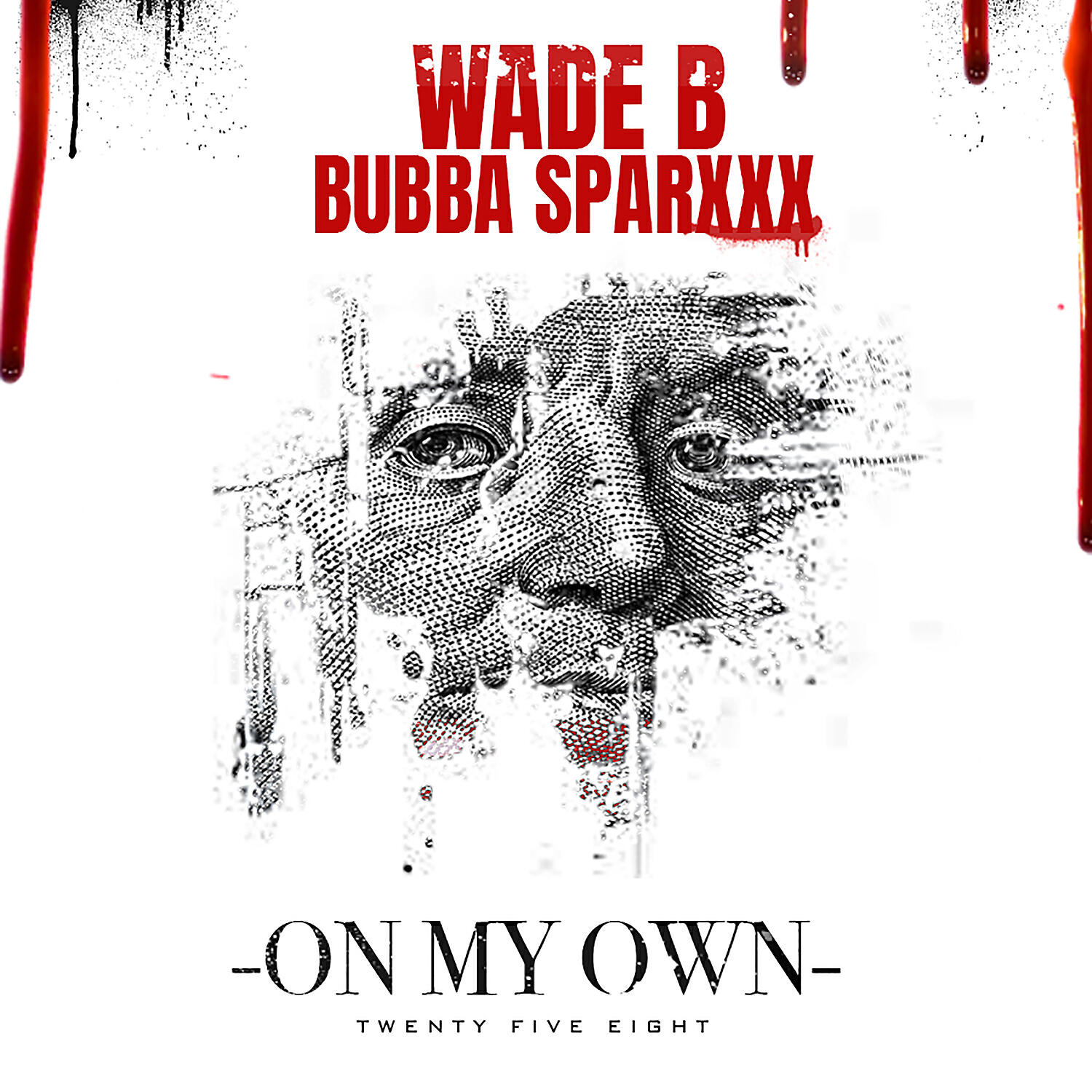 Wade B - On My Own (feat. Bubba Sparxxx)