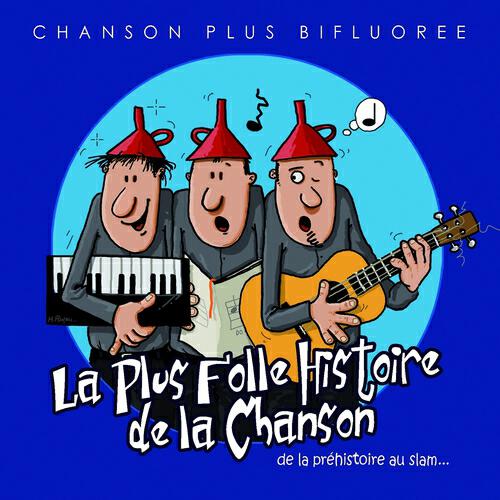 Chanson Plus Bifluoree - L'OGM