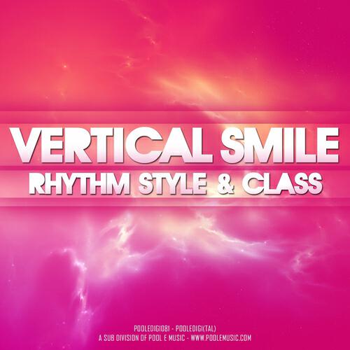 Vertical Smile - Rhythm Style & Class (Original Mix)