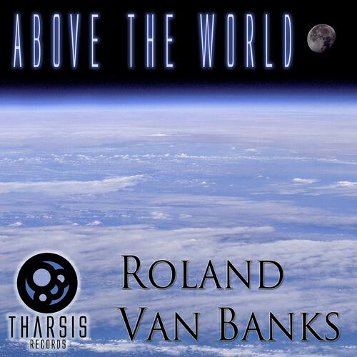 Roland Van Banks - Above the World (J. Homeboy Remix)