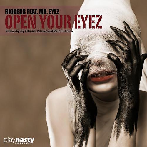 Riggers - Open Your Eyez (Jay Robinson Remix)