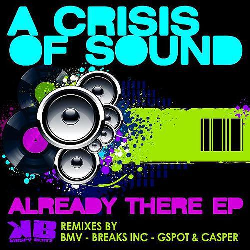 A Crisis of Sound - Already There (Gspot & Casper Remix)