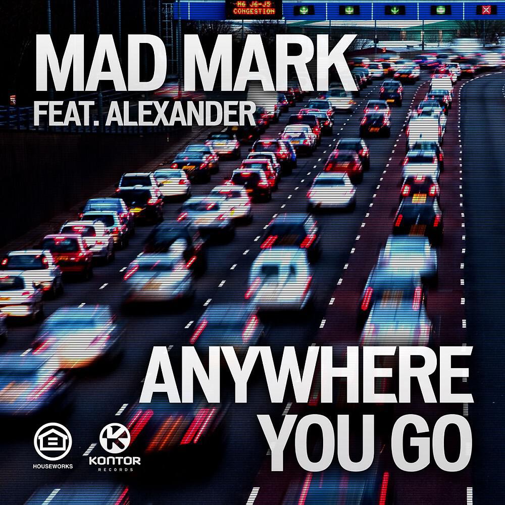 Mad Mark - Anywhere You Go (Hard Rock Sofa Radio Edit)