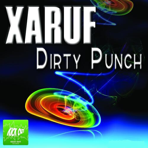 Xaruf - Dirty Punch (DJ Furax Remix)