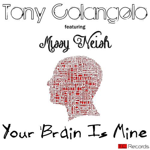 Tony Colangelo - Your Brain Is Mine (Radio Edit)