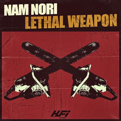 Nam Nori - Lethal Weapon