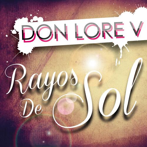 Don Lore V - Rayos de Sol (Radio Mix)