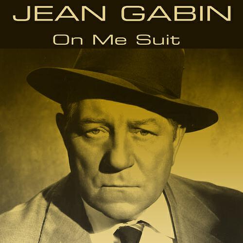 Jean Gabin - Quand on s'promène au bord de l'eau
