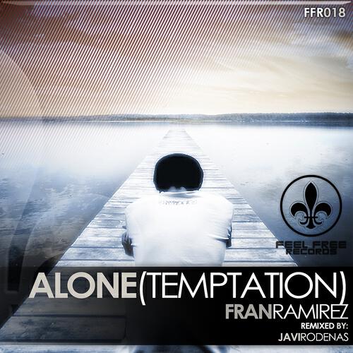 Fran Rami­rez - Alone (Temptation) (Javi Rodenas Remix)