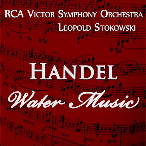 RCA Victor Symphony Orchestra - Water Music - Suite No. 1, in D Minor, HWV 348: Andante espressivo