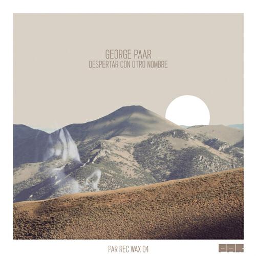 George Paar - Despertar Con Otro Nombre