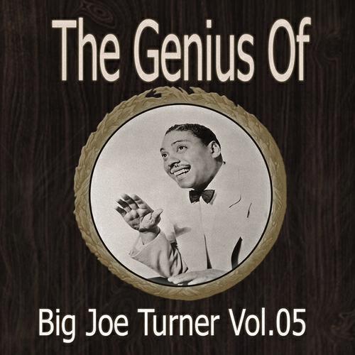 Big Joe Turner - Lovin' Mama Blues