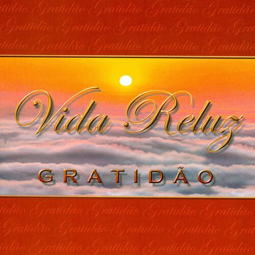 Vida Reluz - O Amado
