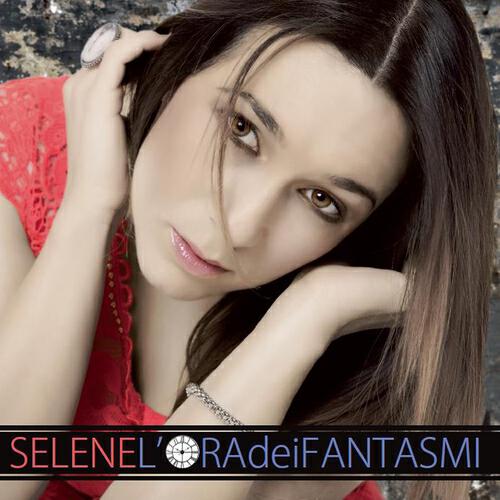 Selene - Non sono mai stata felice così