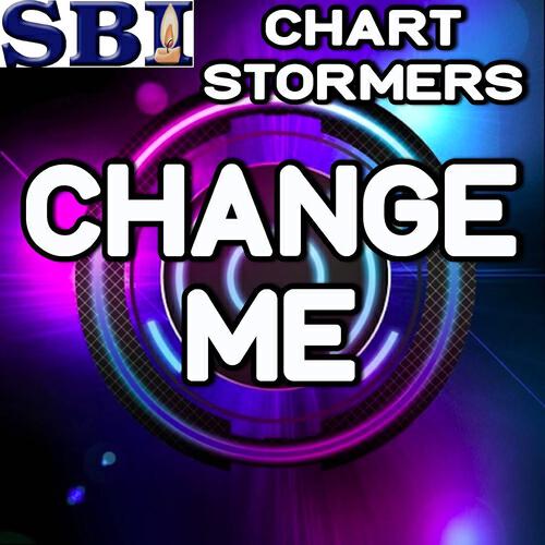 Chart Stormers - Change Me - Tribute to Justin Bieber