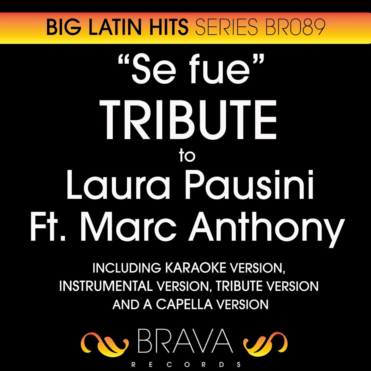 Brava HitMakers - Se Fue (In The Style Of Laura Pausini & Marc anthony) (A Capella Version)