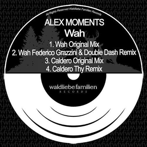 Alex Moments - Wah (Federico Grazzini & Double Dash Remix)