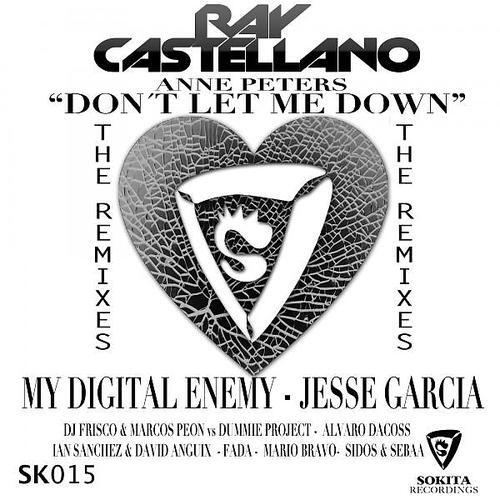 Ray Castellano - Don't Let Me Down (feat. Anne Peters) (My Digital Enemy Remix)