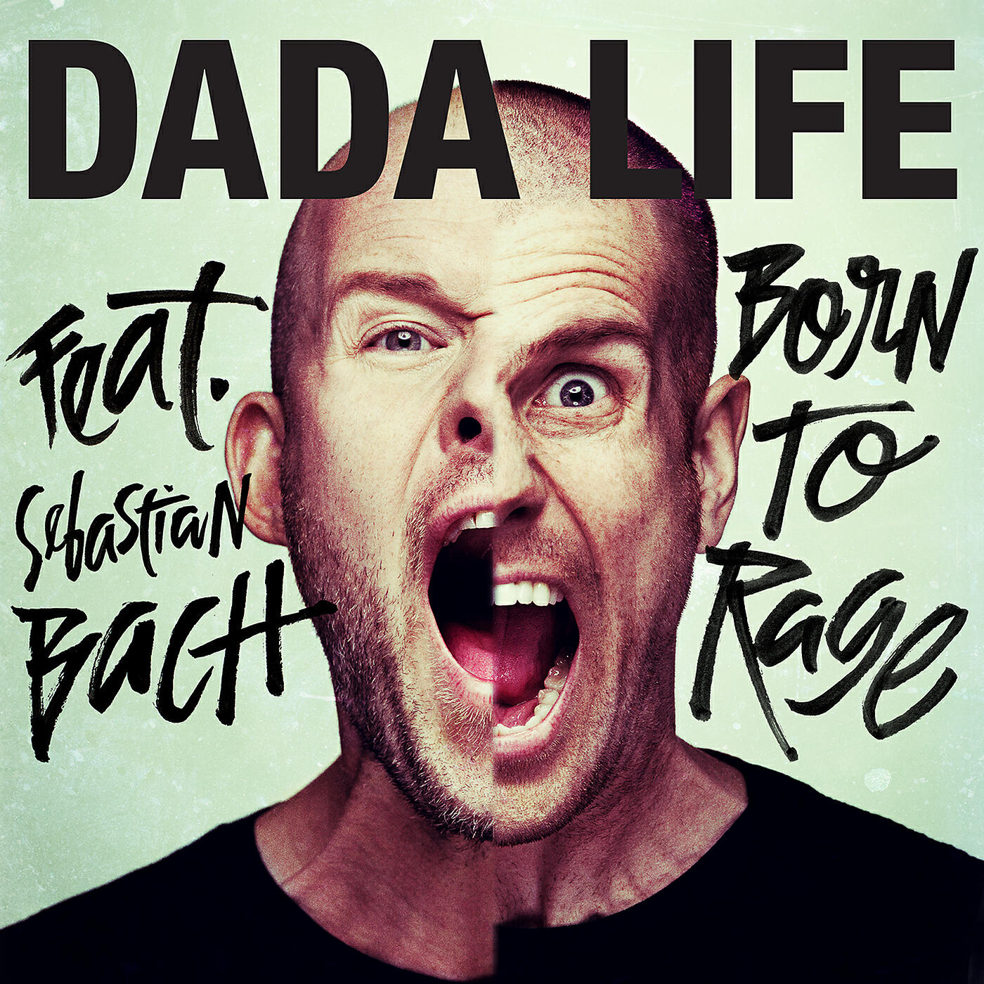 Dada Life - Born To Rage (Radio Edit)