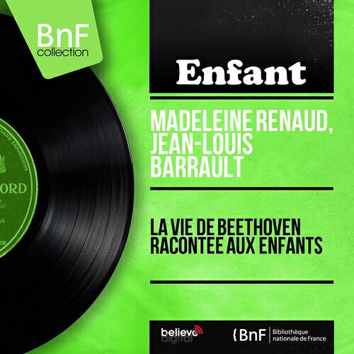 Madeleine Renaud - La vie de Beethoven racontée aux enfants, pt. 2