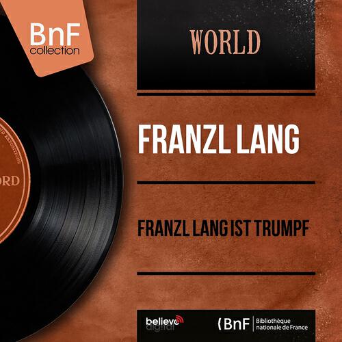 Franzl Lang - Ein Tiroler aus Berlin