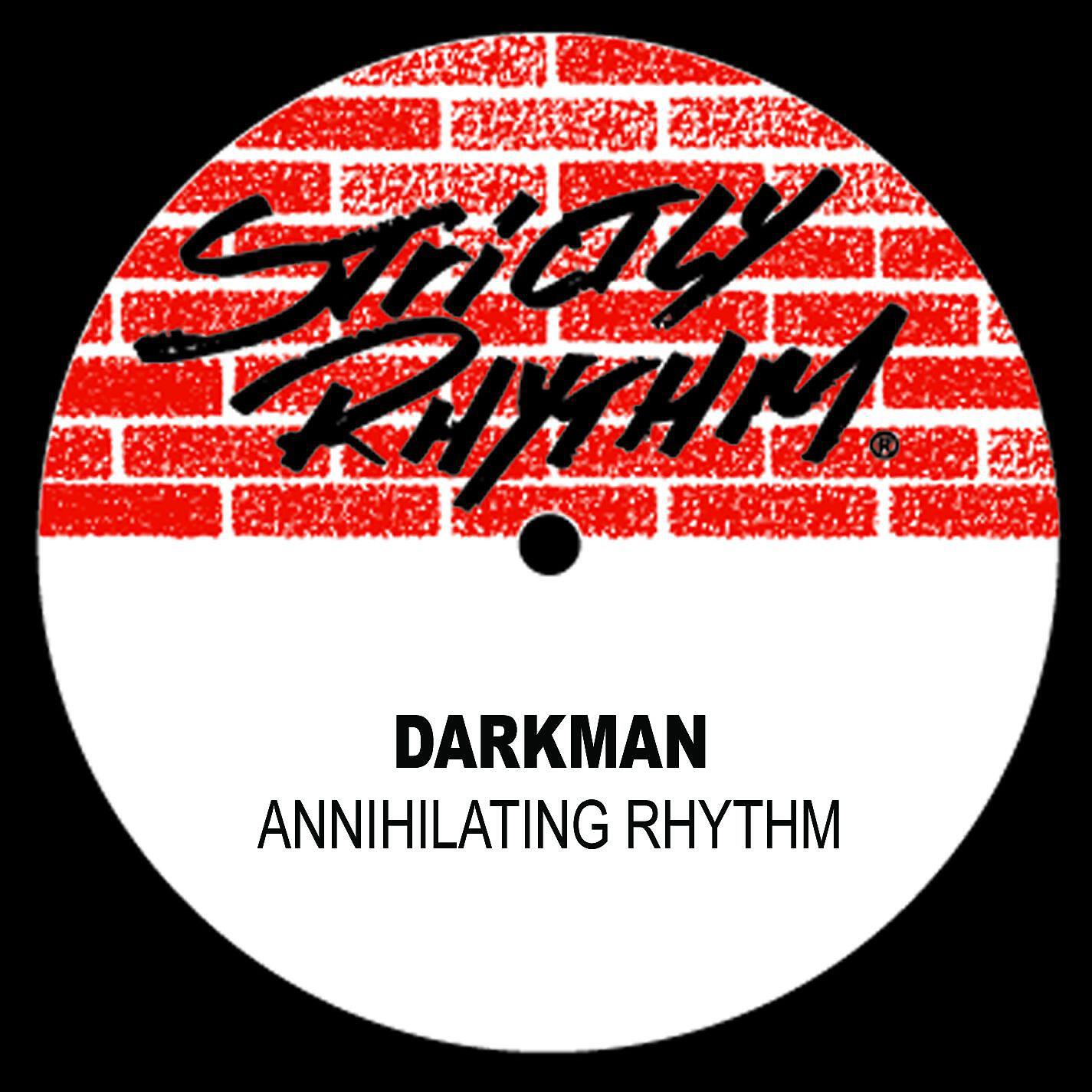 Darkman - Annihilating Rhythm (The Destruction Mix)