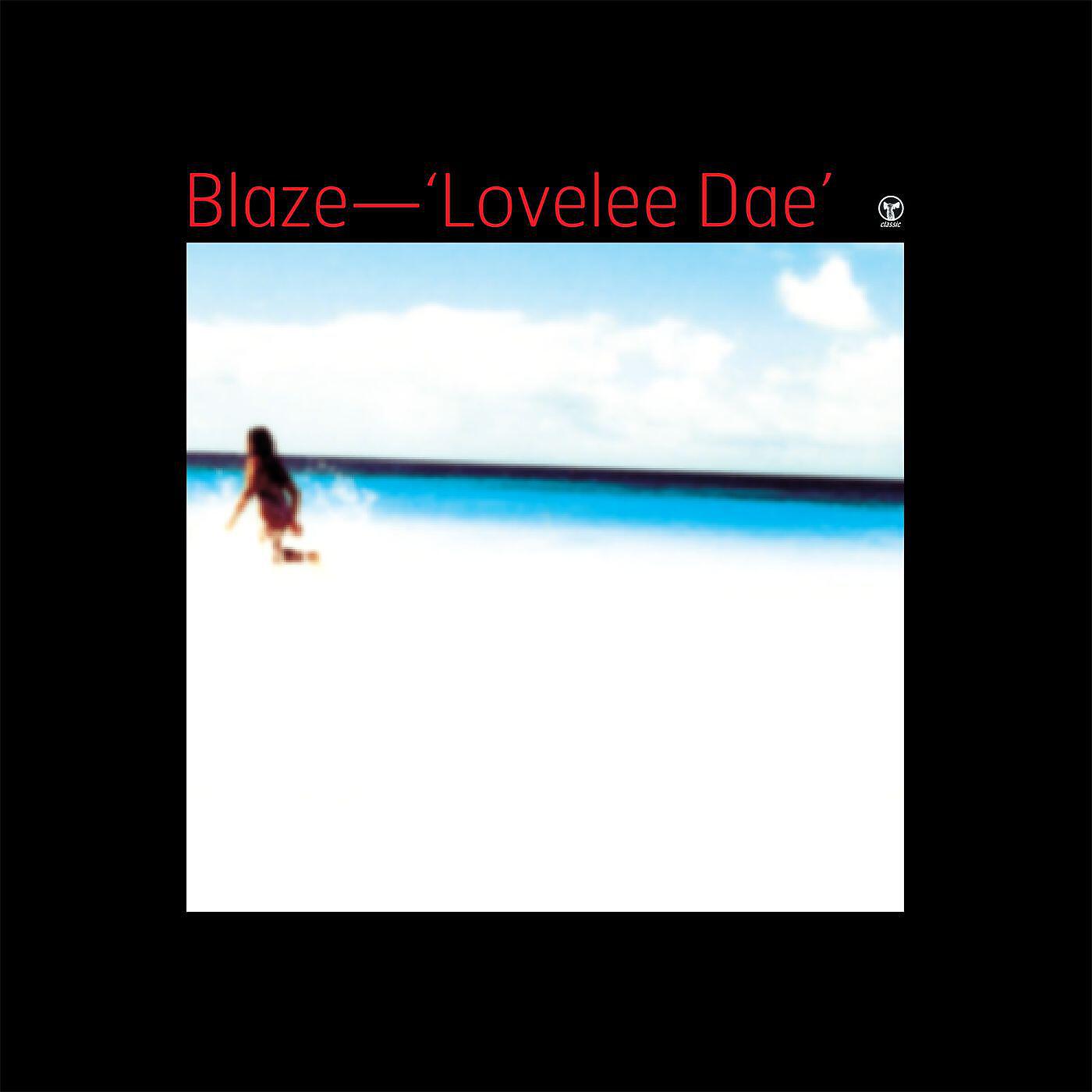 BLAŻE - Lovelee Dae (Original)