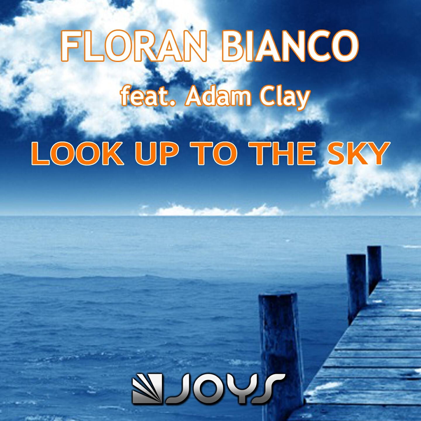 Floran Bianco - Look up to the Sky