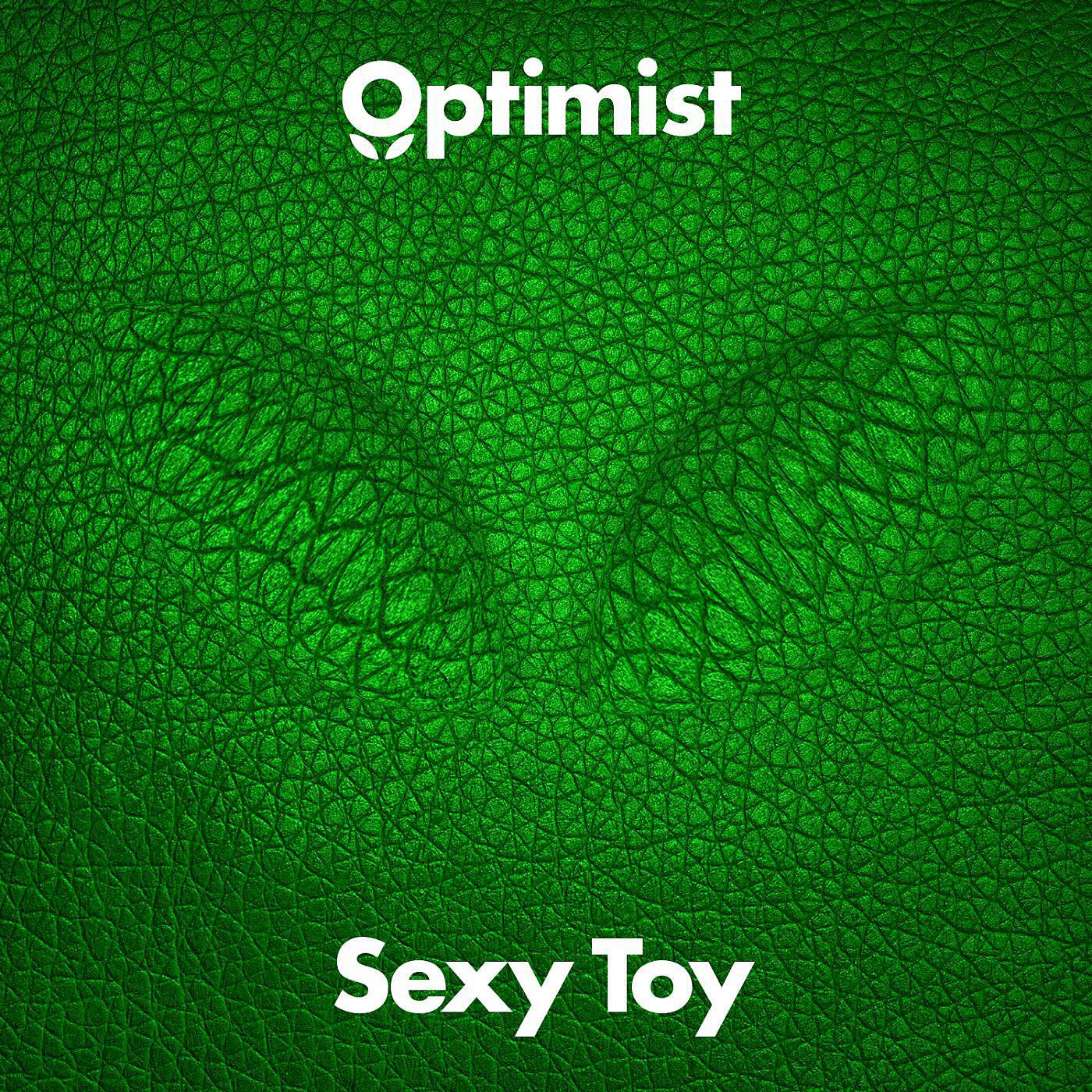 Optimist - Sexy Toy