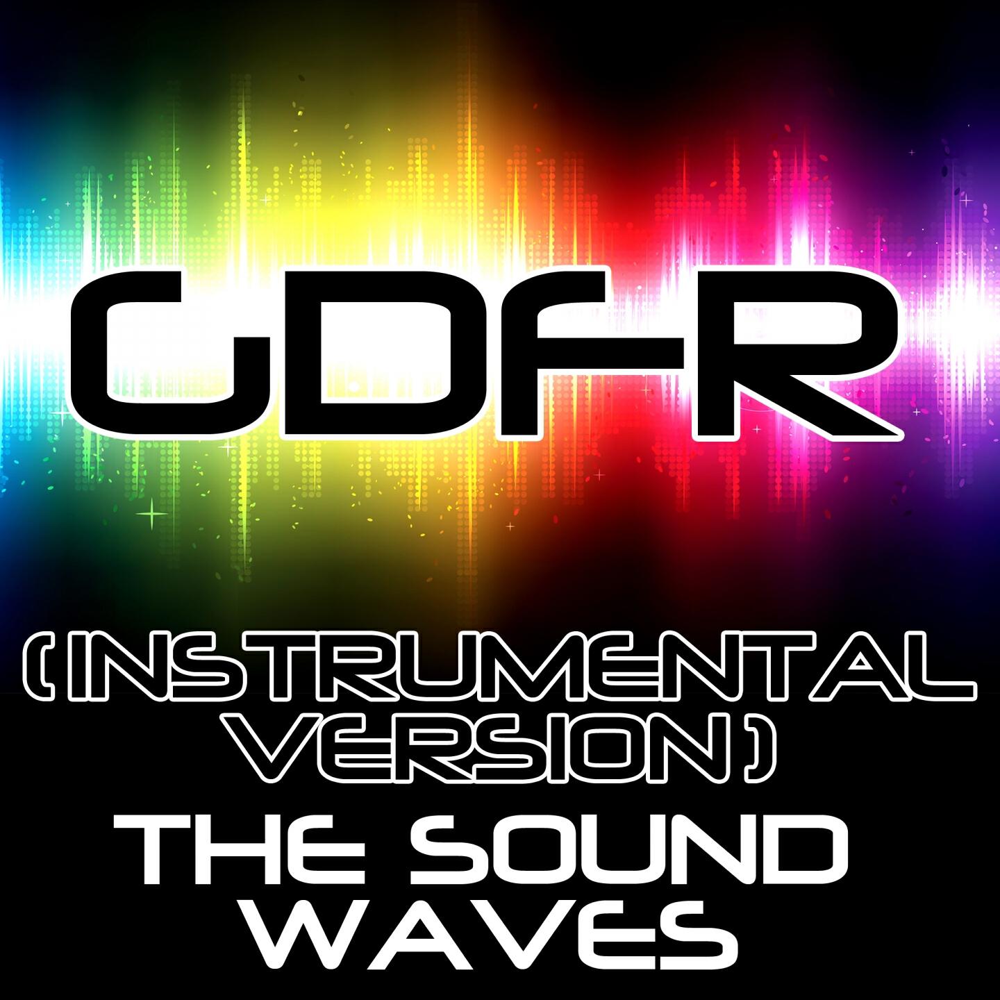 The Soundwaves - GDFR (Instrumental Version)